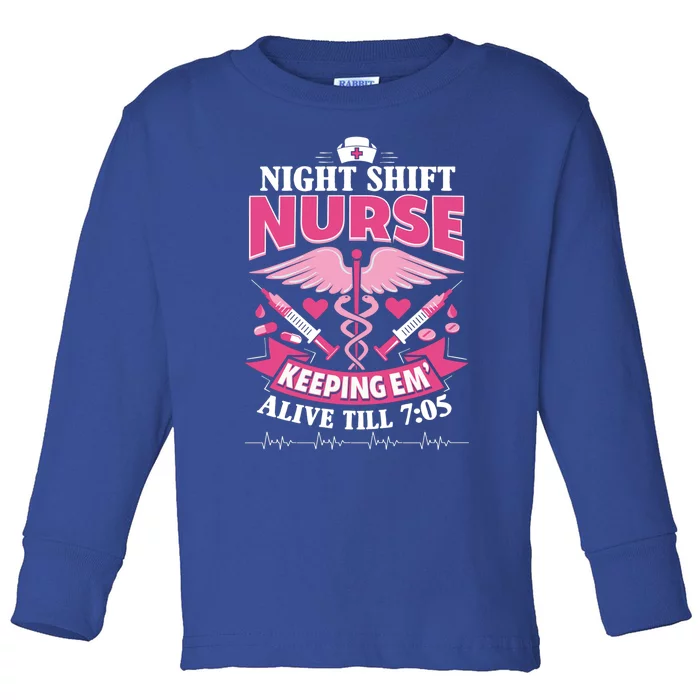 Nurse Funny Gift Night Shift Funny Nurse Nurse Night Shift Gift Toddler Long Sleeve Shirt