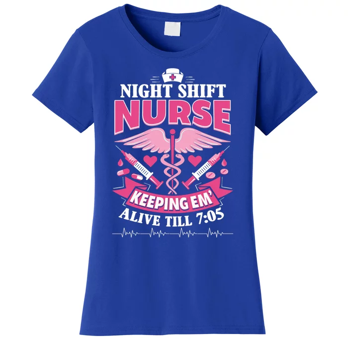 Nurse Funny Gift Night Shift Funny Nurse Nurse Night Shift Gift Women's T-Shirt