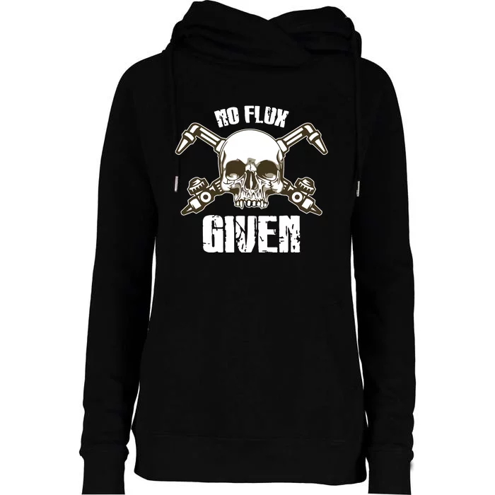 No Flux Given Skull Torch Craftsman Welding Welder Gift Womens Funnel Neck Pullover Hood