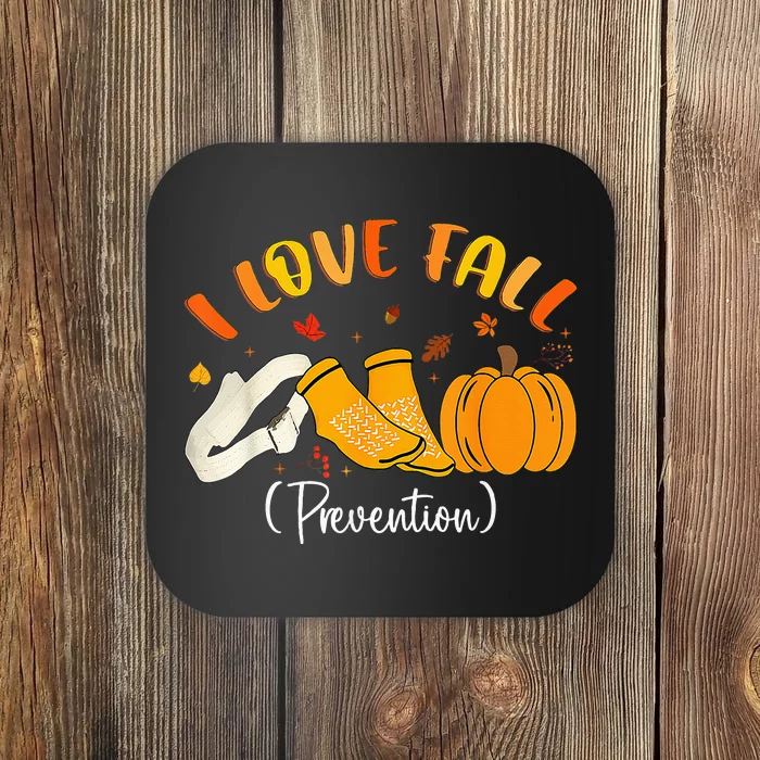 Nurse Fall I Love Fall Prevention Fall Physical Therapy Coaster