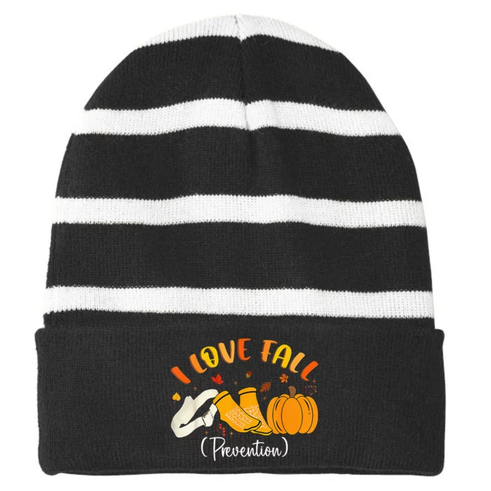 Nurse Fall I Love Fall Prevention Fall Physical Therapy Striped Beanie with Solid Band