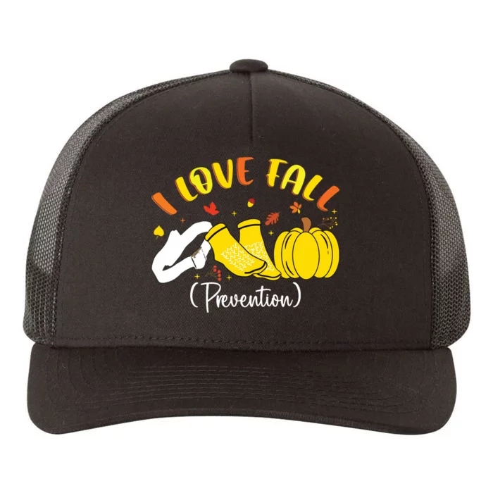 Nurse Fall I Love Fall Prevention Fall Physical Therapy Yupoong Adult 5-Panel Trucker Hat