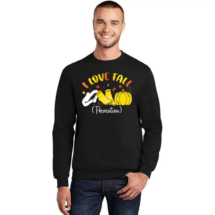 Nurse Fall I Love Fall Prevention Fall Physical Therapy Sweatshirt