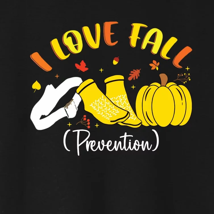 Nurse Fall I Love Fall Prevention Fall Physical Therapy Women's Crop Top Tee