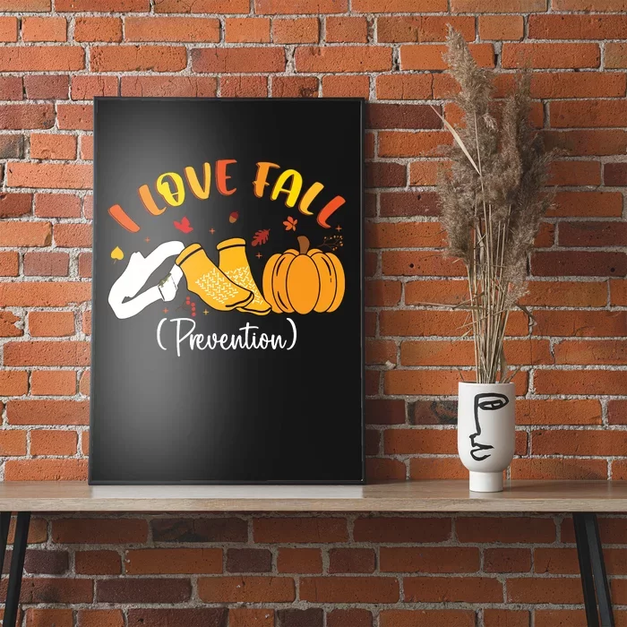 Nurse Fall I Love Fall Prevention Fall Physical Therapy Poster