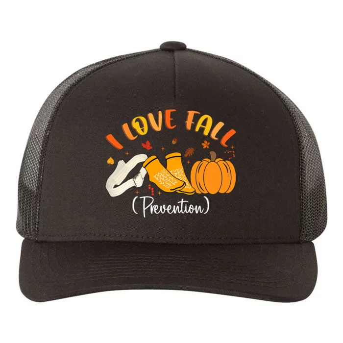 Nurse Fall I Love Fall Prevention Fall Physical Therapy Yupoong Adult 5-Panel Trucker Hat