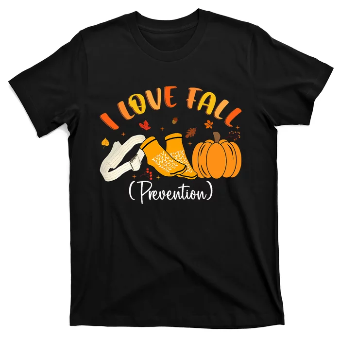 Nurse Fall I Love Fall Prevention Fall Physical Therapy T-Shirt