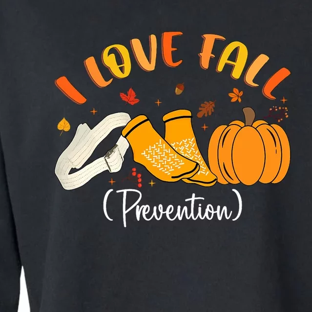 Nurse Fall I Love Fall Prevention Fall Physical Therapy Cropped Pullover Crew