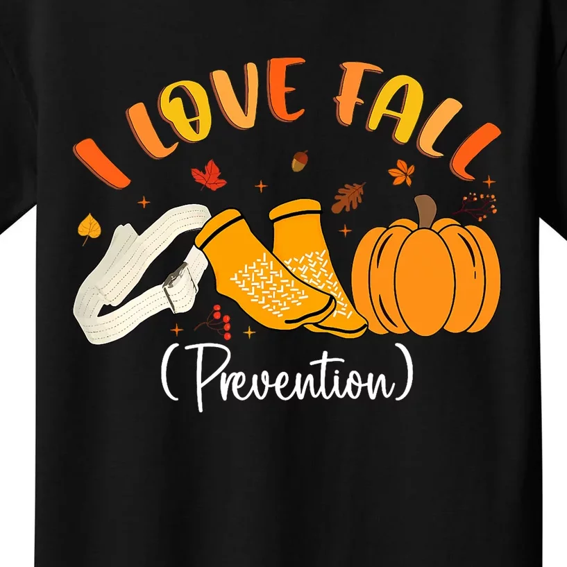 Nurse Fall I Love Fall Prevention Fall Physical Therapy Kids T-Shirt