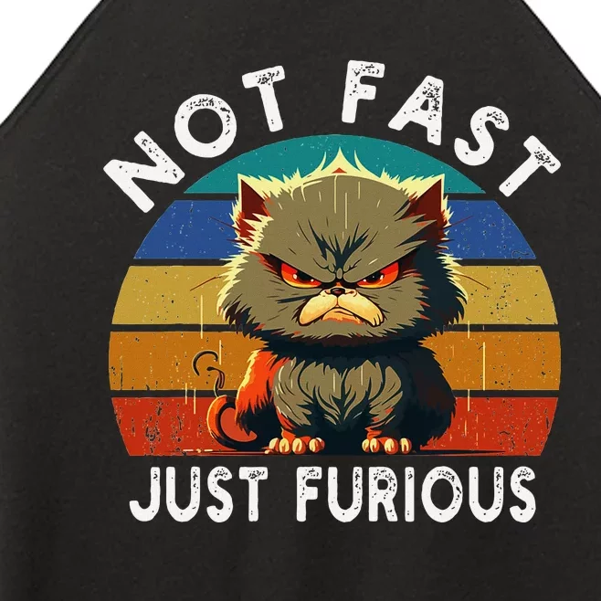 Not Fast Just Furious Retro Funny Cat Kitty Lover Sarcastic Women’s Perfect Tri Rocker Tank