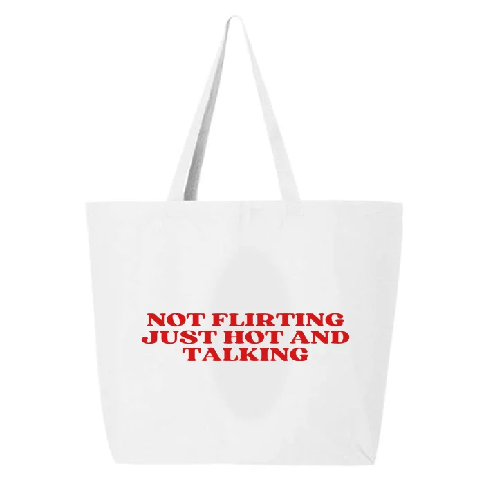 Not Flirting Just Hot And Talking Y2k Aesthetic 25L Jumbo Tote