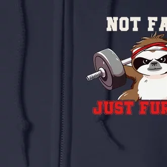 Not Fast Just Furious Weightlifting Sloth Funny Fitness Full Zip Hoodie