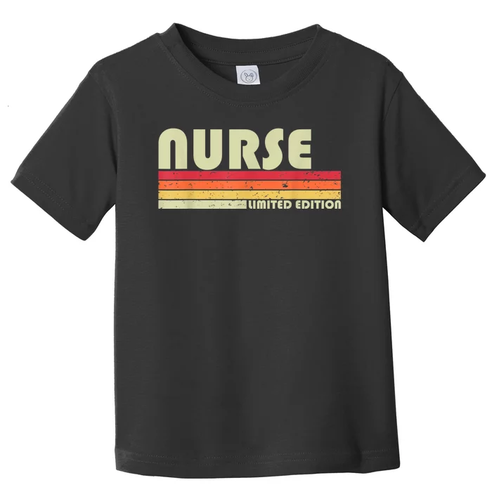 NURSE Funny Job Title Profession Birthday Worker Idea Toddler T-Shirt