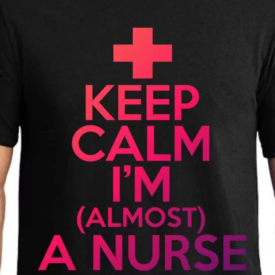 Nurse Funny Keep Calm Im Almost A Nurse Great Gift Pajama Set