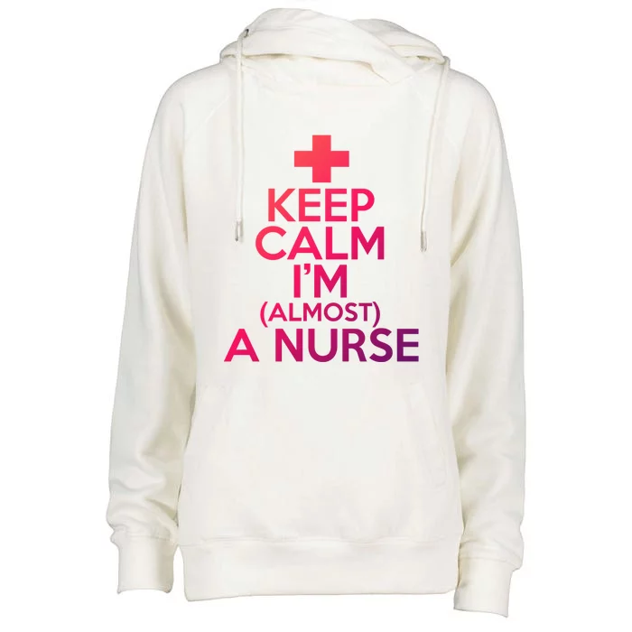 Nurse Funny Keep Calm Im Almost A Nurse Great Gift Womens Funnel Neck Pullover Hood