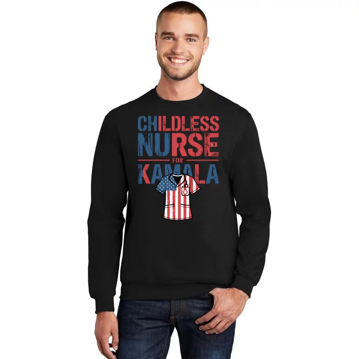 Nurses For Kamala Harris 2024 Tall Sweatshirt