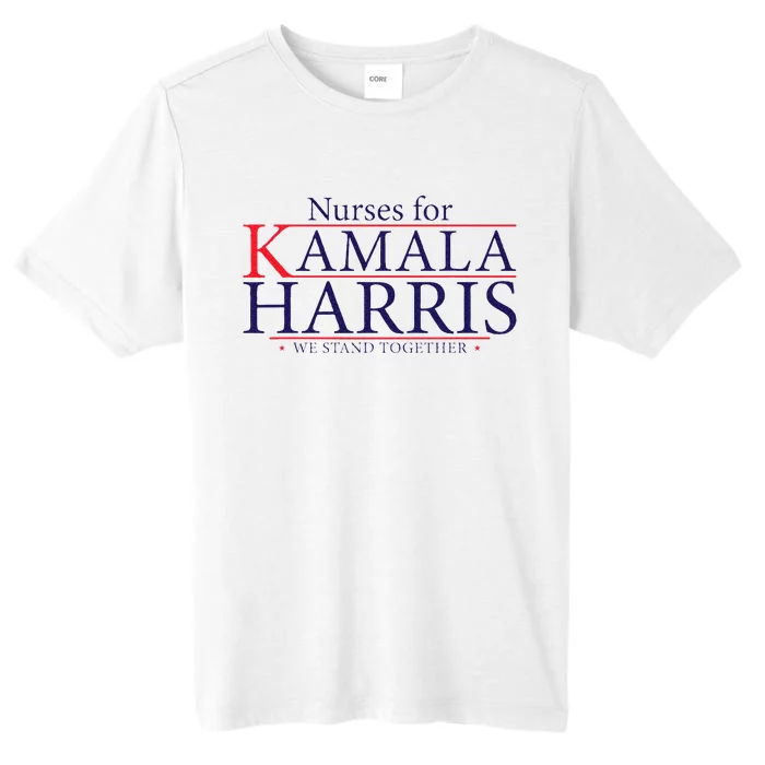 Nurses For Kamala Harris 2024 Kamala For President 2024 ChromaSoft Performance T-Shirt