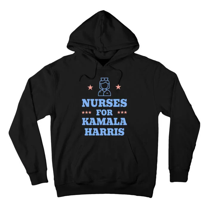 Nurse For Kamala Harris 2024 Progress Breaking Barriers Tall Hoodie