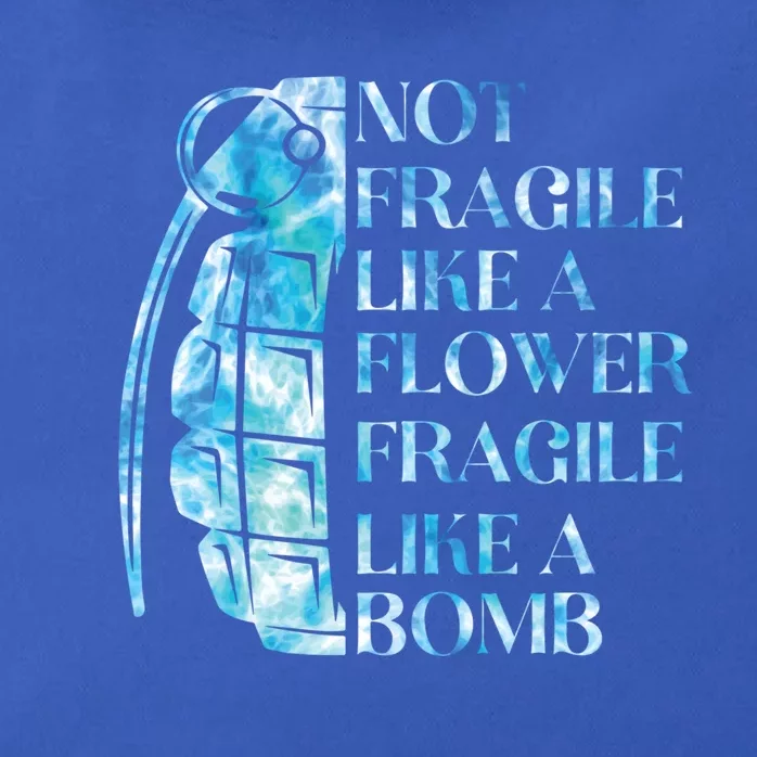 Not Fragile Like A Flower Fragile Like A Bomb Equality Pride Cool Gift Zip Tote Bag