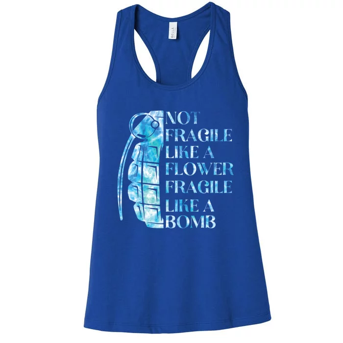 Not Fragile Like A Flower Fragile Like A Bomb Equality Pride Cute Gift Women's Racerback Tank