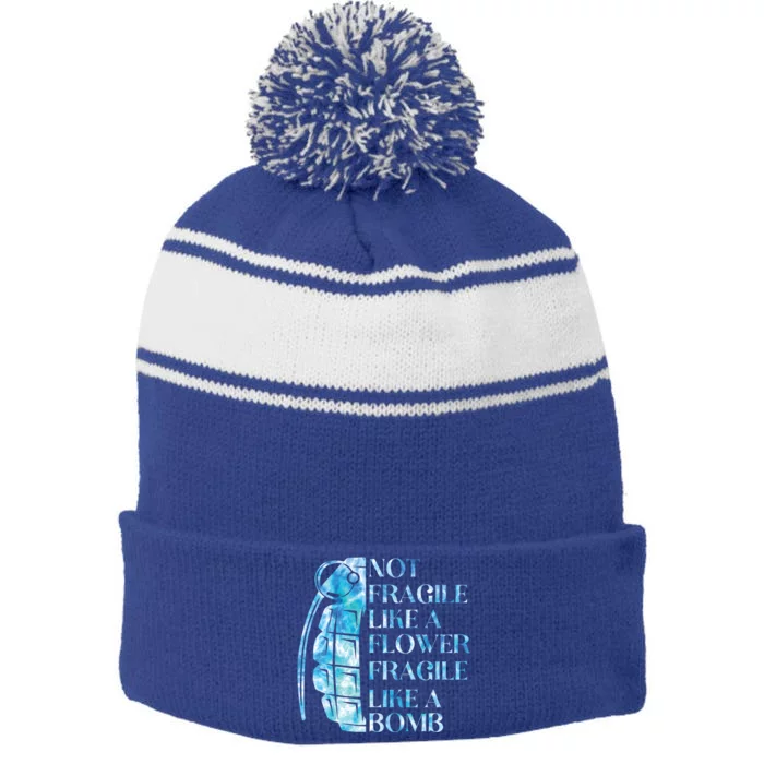 Not Fragile Like A Flower Fragile Like A Bomb Equality Pride Cute Gift Stripe Pom Pom Beanie