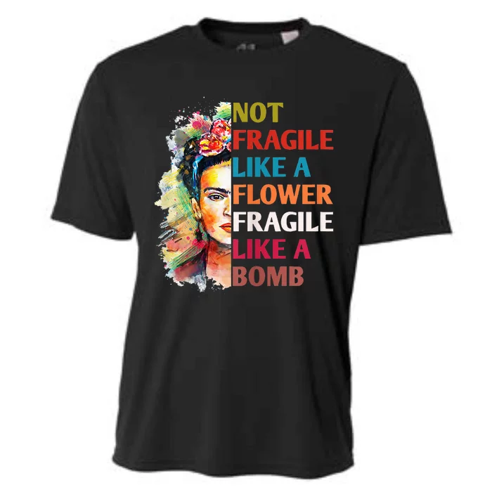 Not Fragile Like A Flower Fragile Like A Bomb For Cooling Performance Crew T-Shirt