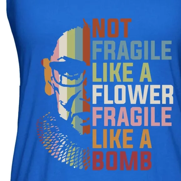 Not Fragile Like A Flower But A Bomb Ruth Bader Rbg Feminist Gift Ladies Essential Flowy Tank