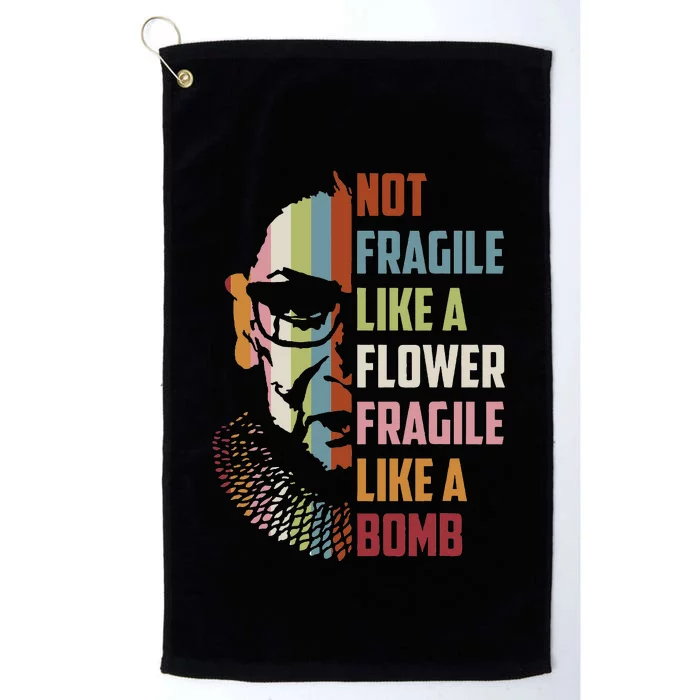 Not Fragile Like A Flower But A Bomb Ruth Bader RBG Feminist Platinum Collection Golf Towel