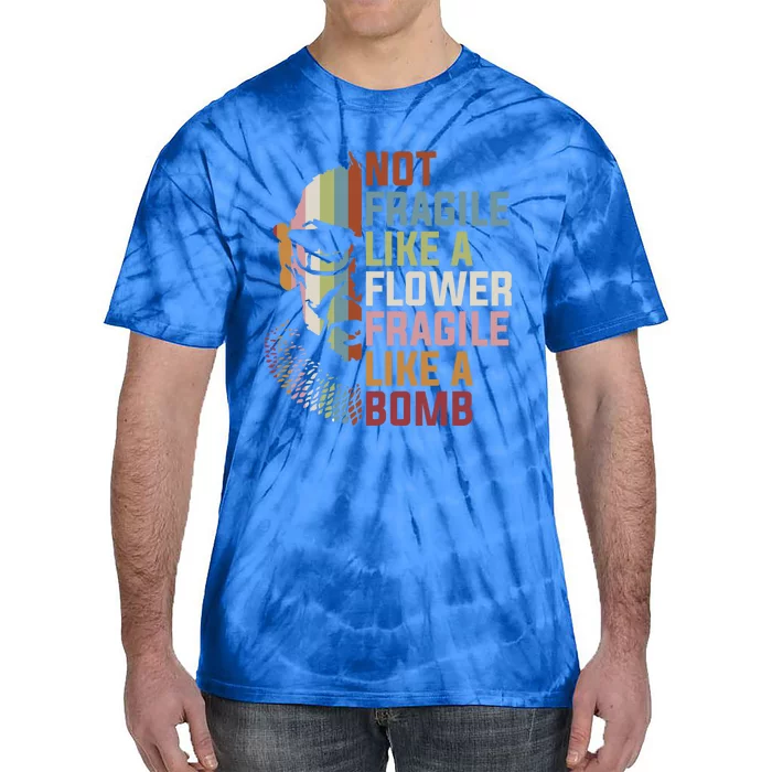 Not Fragile Like A Flower But A Bomb Ruth Bader Rbg Feminist Gift Tie-Dye T-Shirt