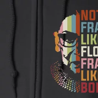 Not Fragile Like A Flower But A Bomb Ruth Bader Rbg Full Zip Hoodie