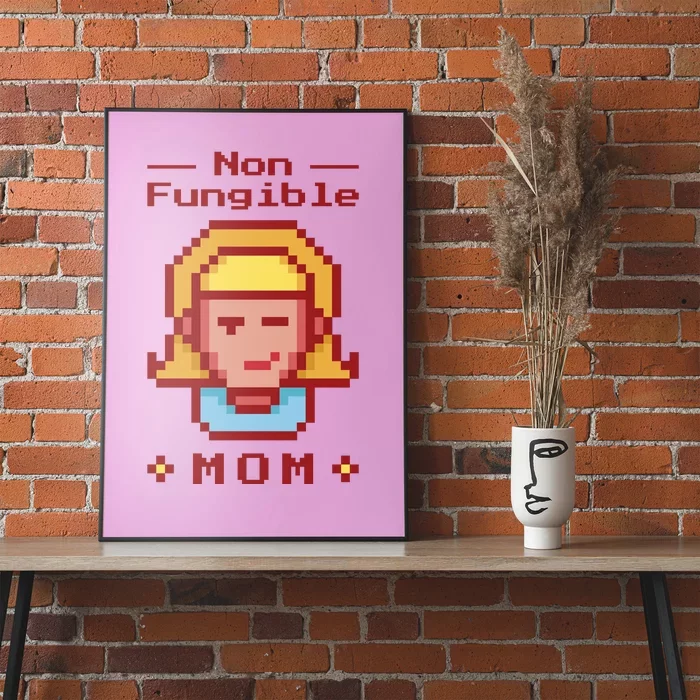 Non Fungible Mom NFT Poster