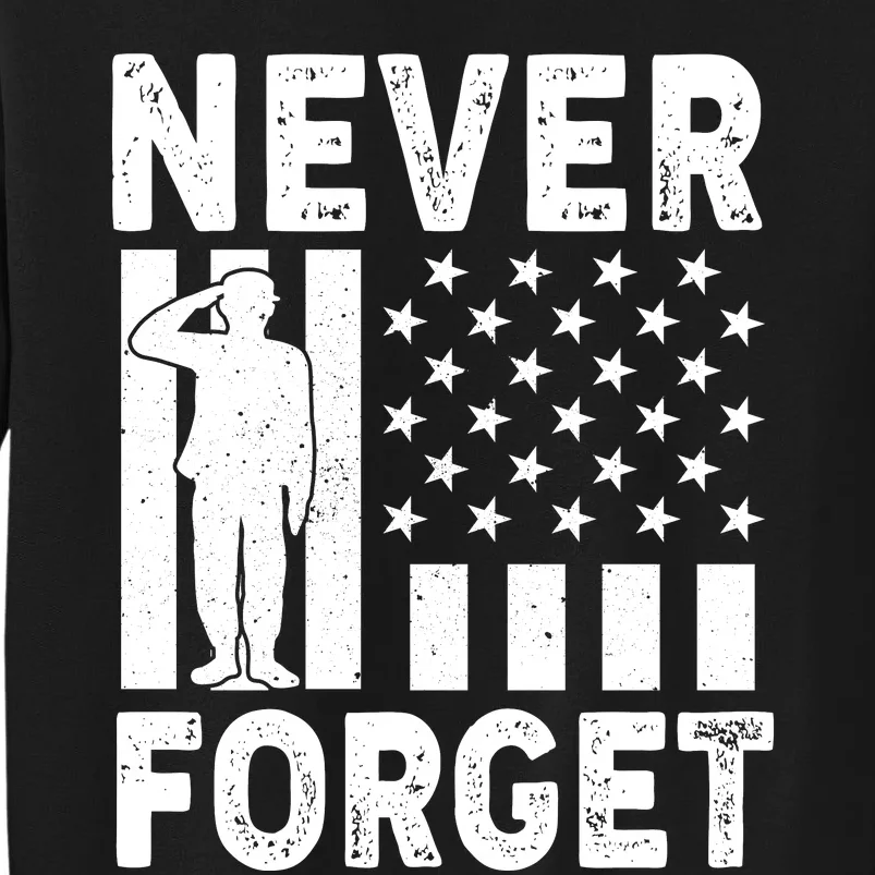 Never Forget Memorial Day T Tall Sweatshirt