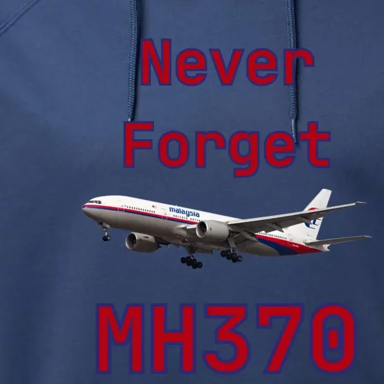 Never Forget Mh370 Meaningful Gift Performance Fleece Hoodie