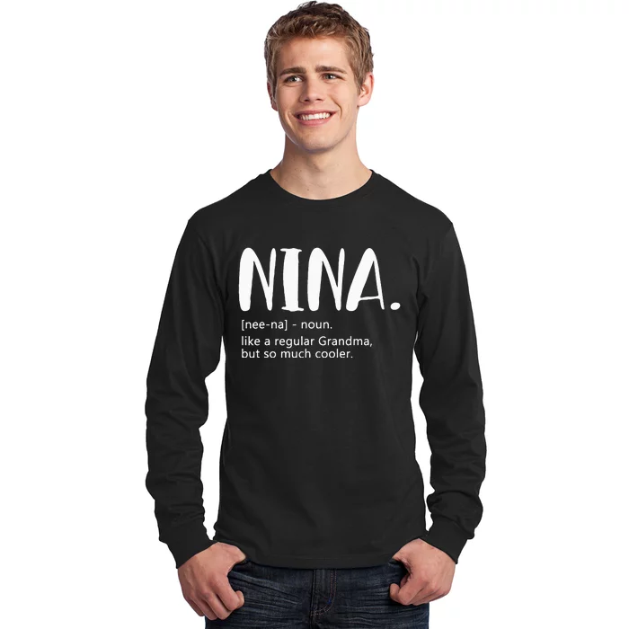 Nina for  Mother's Day idea for Grandma Nina Long Sleeve Shirt