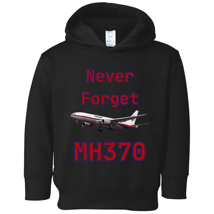 Never Forget MH370 Toddler Hoodie