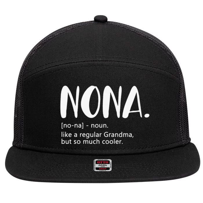 Nona for  Mother's Day for Grandma Nona 7 Panel Mesh Trucker Snapback Hat