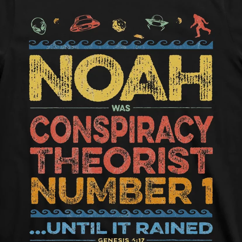 Noah's Flood Meme Conspiracy Theorist Bible UFO Yeti Bigfoot T-Shirt