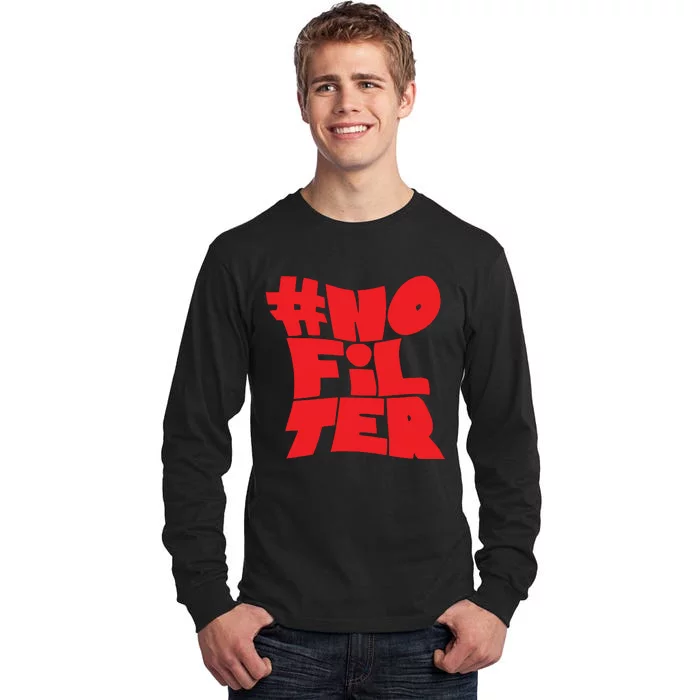 No Filter Tall Long Sleeve T-Shirt