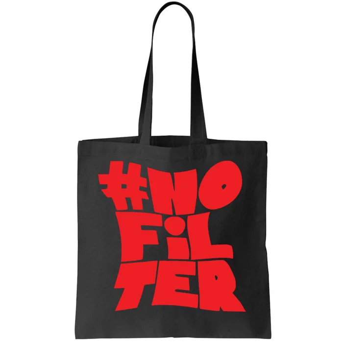 No Filter Tote Bag