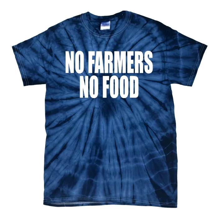 No Farmers No Food Tie-Dye T-Shirt