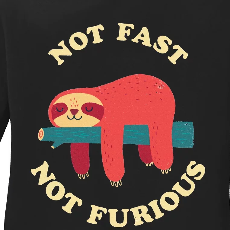 Not Fast Not Furious Ladies Long Sleeve Shirt