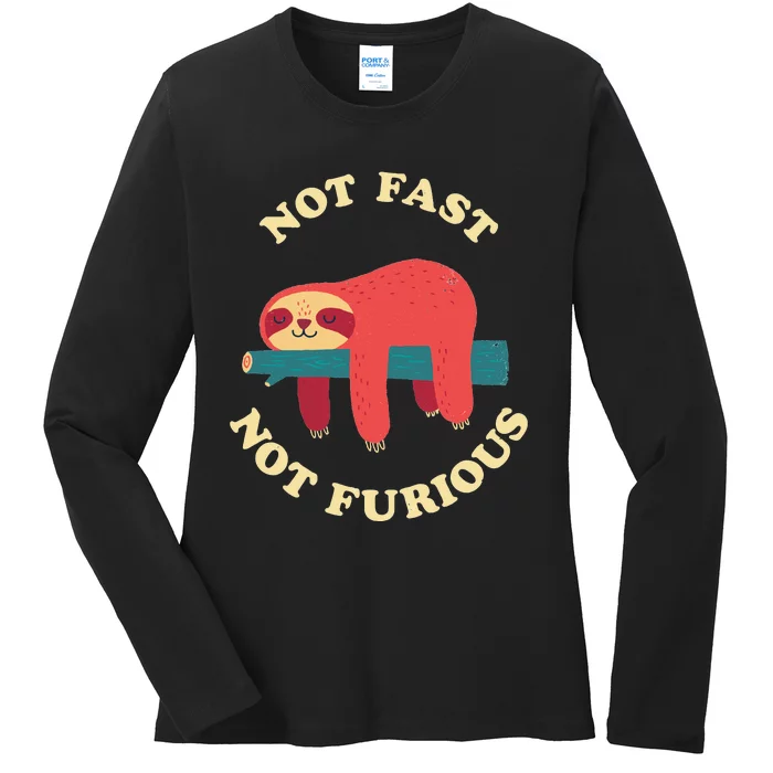 Not Fast Not Furious Ladies Long Sleeve Shirt