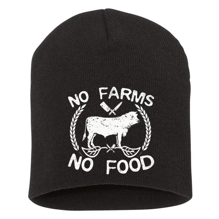 No Farms No Food Cow Livestock Farmer Gift Short Acrylic Beanie