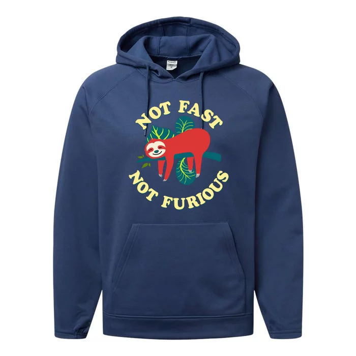 Not Fast Not Furious Cute Sloth Funny Trending Memes Performance Fleece Hoodie