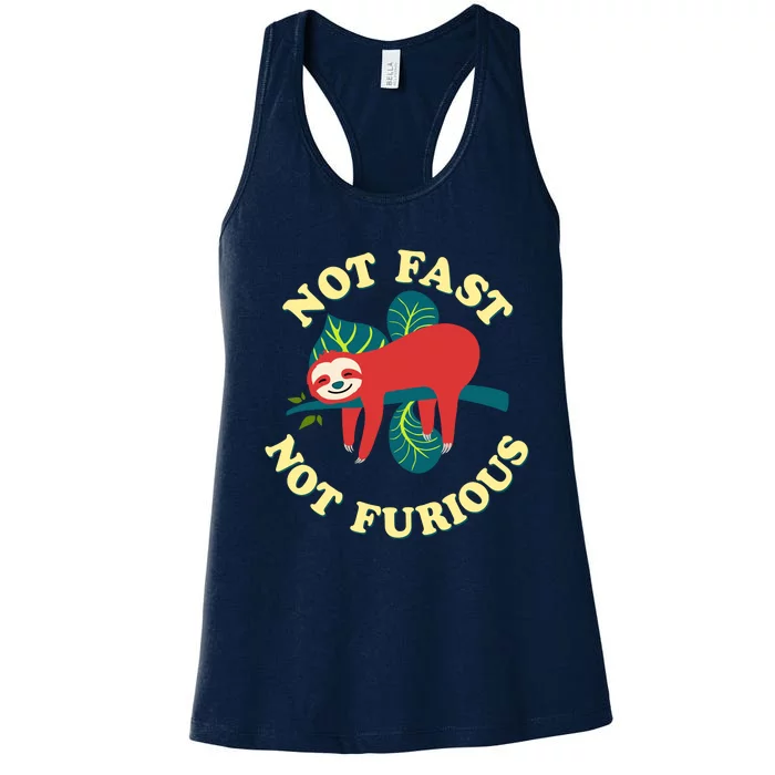 Not Fast Not Furious Cute Sloth Funny Trending Memes Women's Racerback Tank