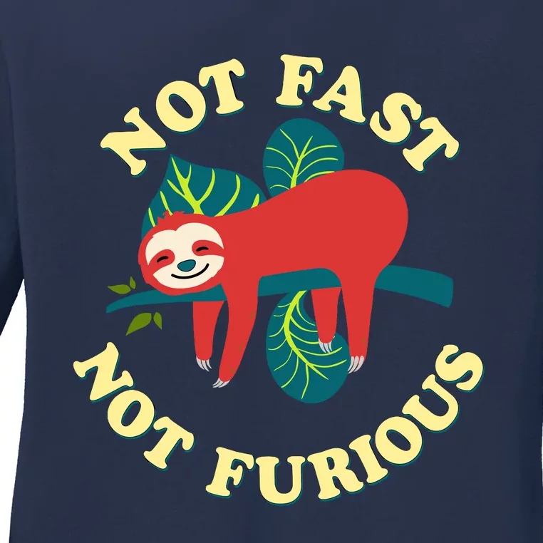 Not Fast Not Furious Cute Sloth Funny Trending Memes Ladies Long Sleeve Shirt