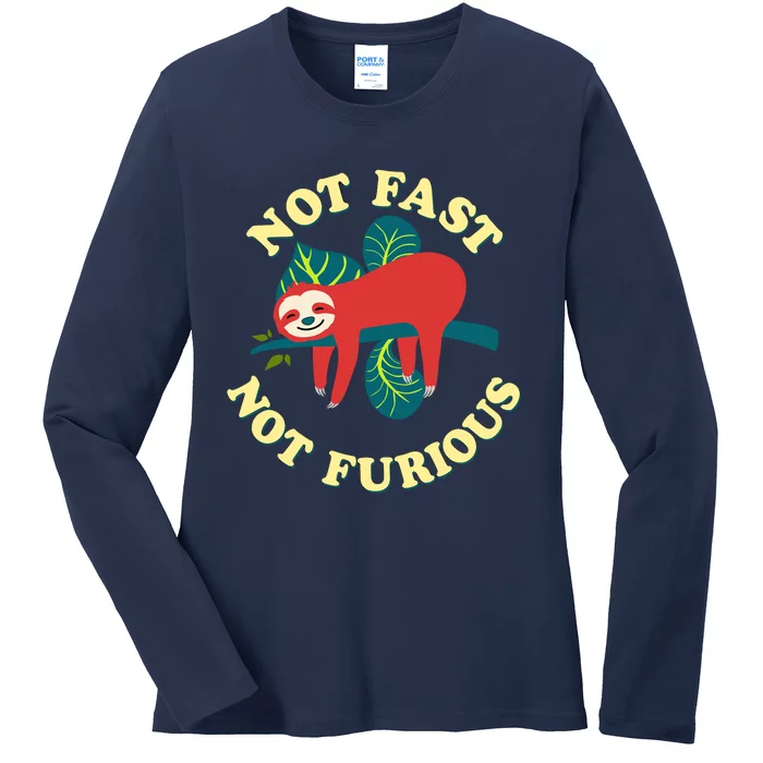 Not Fast Not Furious Cute Sloth Funny Trending Memes Ladies Long Sleeve Shirt