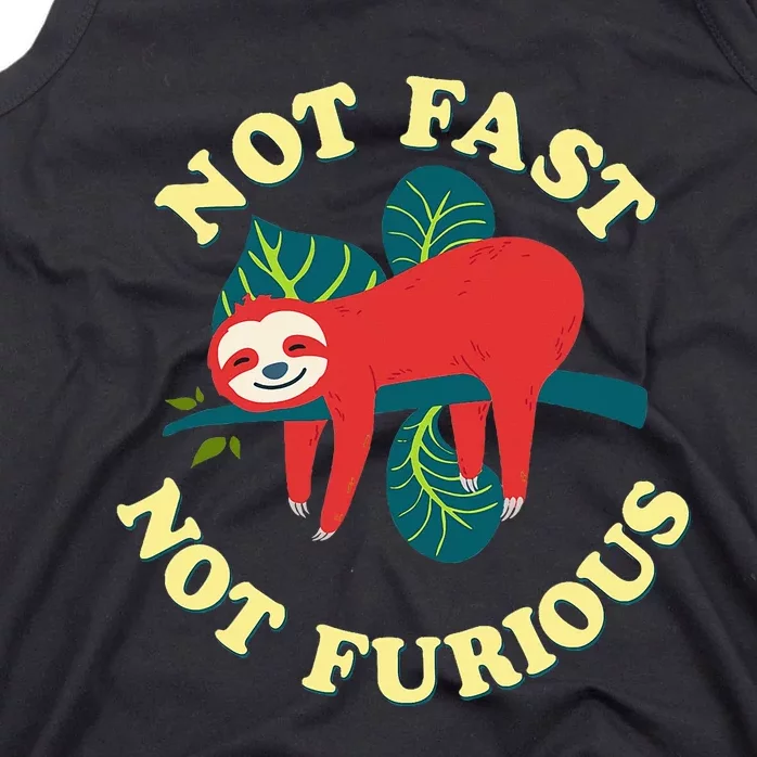 Not Fast Not Furious Cute Sloth Funny Trending Memes Tank Top