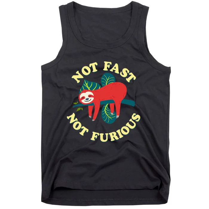 Not Fast Not Furious Cute Sloth Funny Trending Memes Tank Top