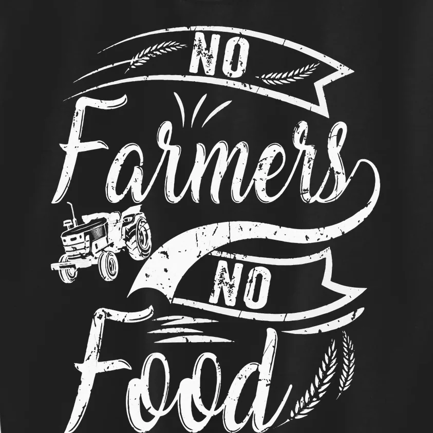 No Farmers No Food Barnyard Harvest Farming Barn Cattle Kids Sweatshirt